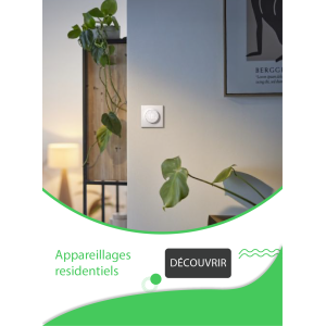APPAREILLAGES RESIDENTIELS